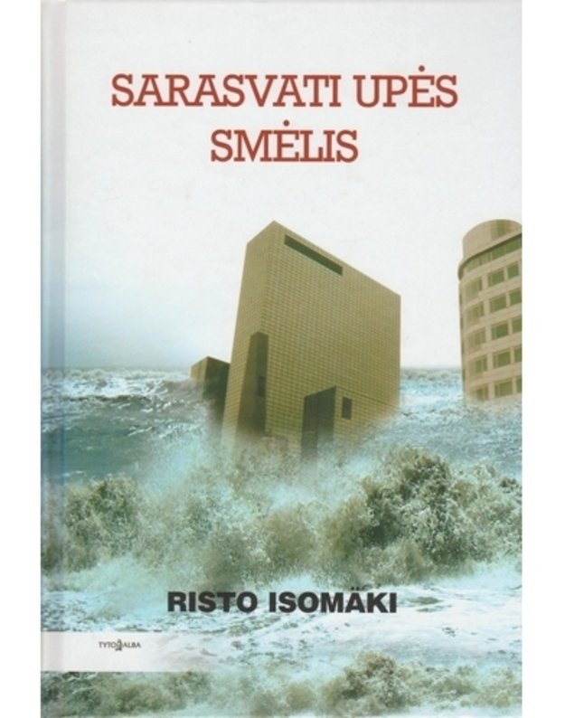 Sarasvati upės smėlis - Isomaki Risto