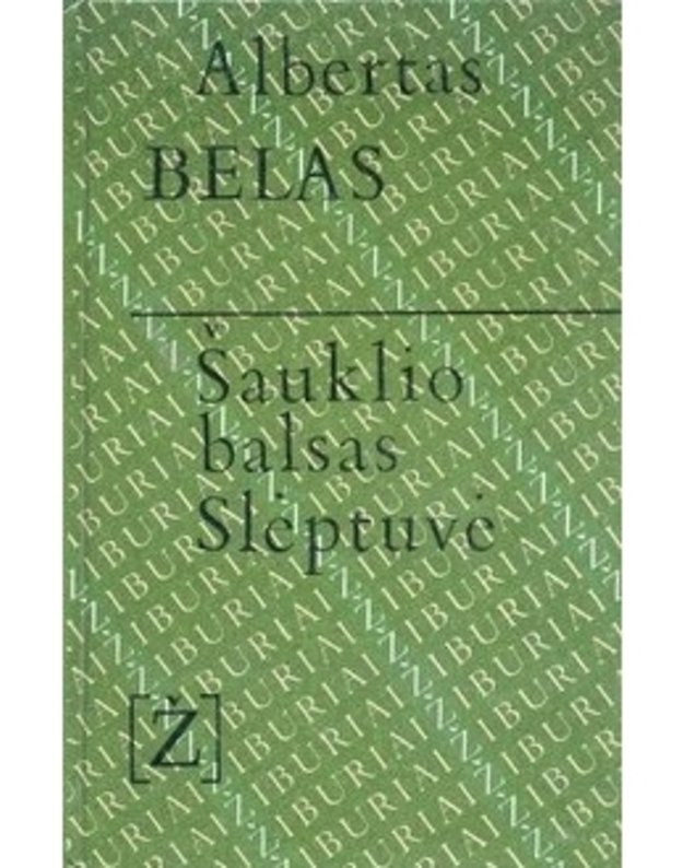 Šauklio balsas. Slėptuvė / Žiburiai - Belas Albertas 