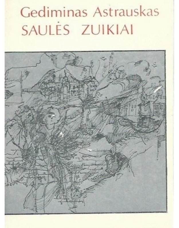 Saulės zuikiai. Eilėraščiai - Astrauskas Gediminas