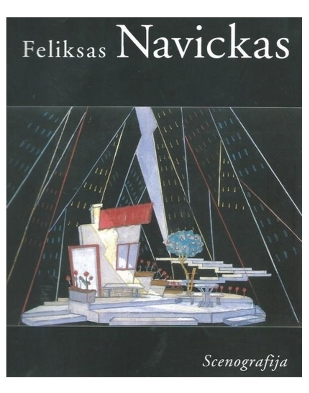 Scenografija - Feliksas Navickas