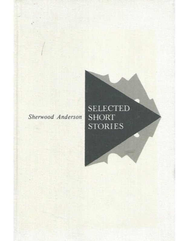 Selected short stories - Sherwood Anderson