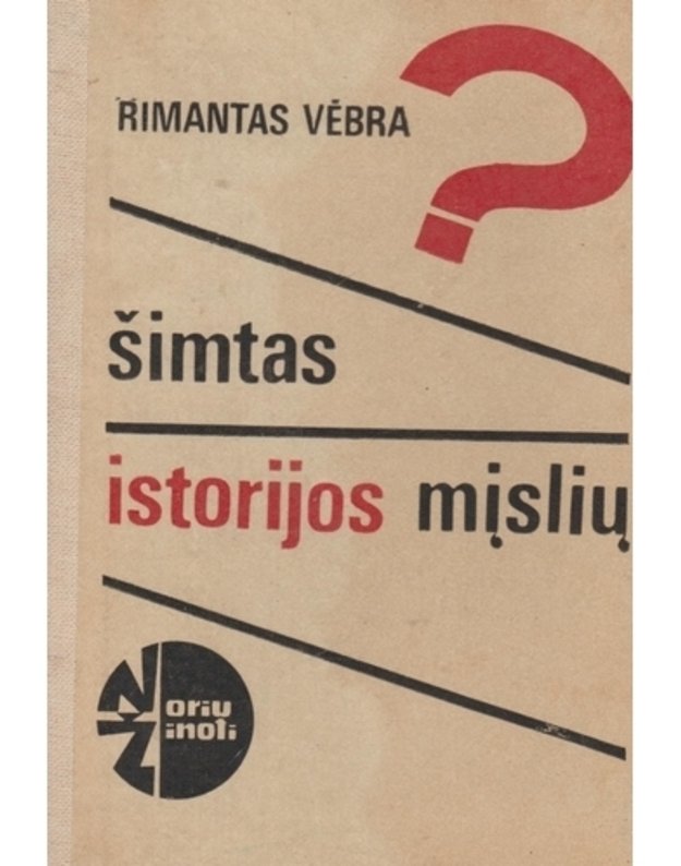 Šimtas istorijos mįslių / Noriu žinoti - Vėbra Rimantas