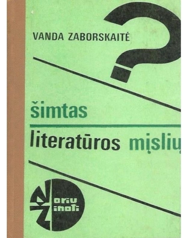 Šimtas literatūros mįslių / Noriu žinoti - Zaborskaitė Vanda