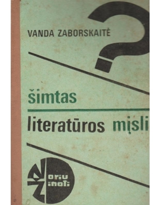 Šimtas literatūros mįslių / Noriu žinoti - Zaborskaitė Vanda