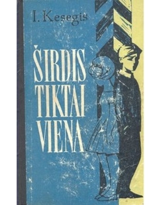 Širdis tiktai viena - I. Kesegis