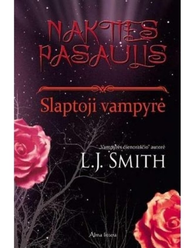 Slaptoji vampyrė / Nakties pasaulis, 1-a knyga - Smith L. J.