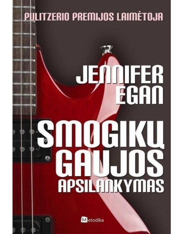 Smogikų gaujos apsilankymas - Egan Jennifer