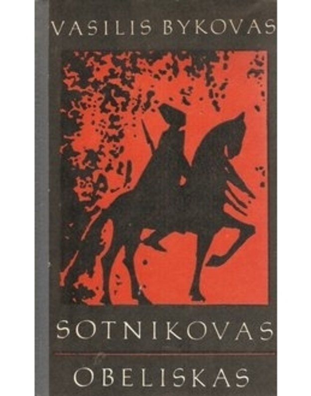 Sotnikovas. Obeliskas - Bykovas Vasilis