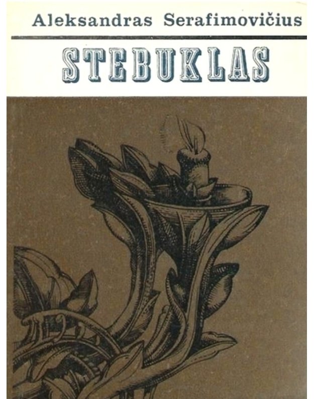 Stebuklas. Apsakymai - Serafimovičius Aleksandras