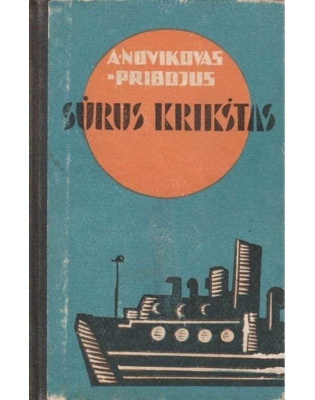 Sūrus krikštas. Apysaka - Novikovas-Pribojus A.