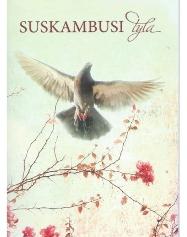 Suskambusi tyla. Kurčiųjų kūrybos almanachas - Macionytė-Stankevičienė Aldona Gema, sudarytoja