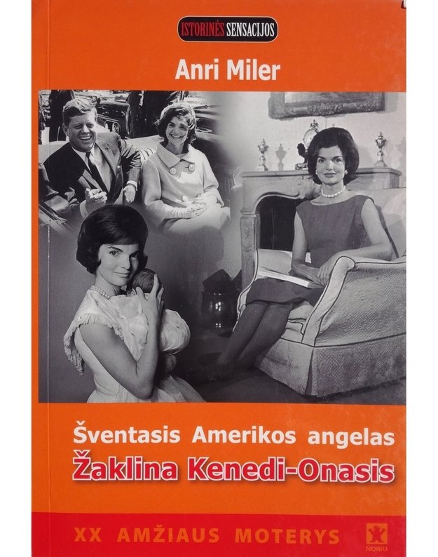 Šventasis Amerikos angelas. Žaklina Kenedi-Onasis - Miler Anr