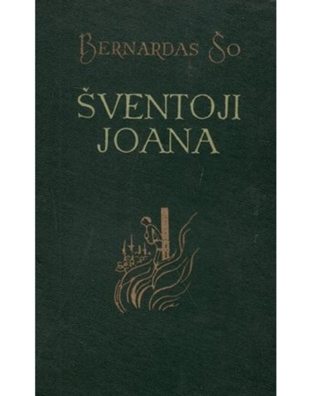 Šventoji Joana. Pjesės - Šo Bernardas 