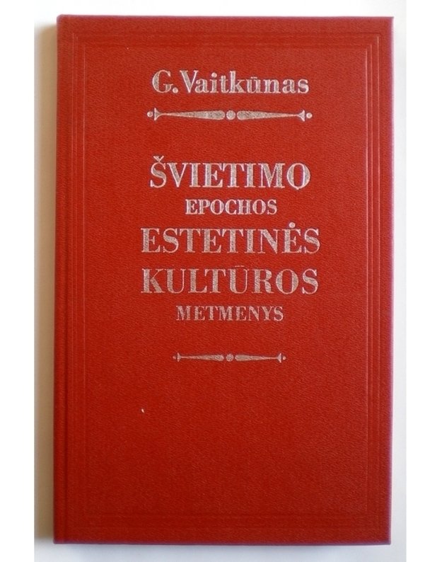 Švietimo epochos estetinės kultūros metmenys - Vaitkūnas G.