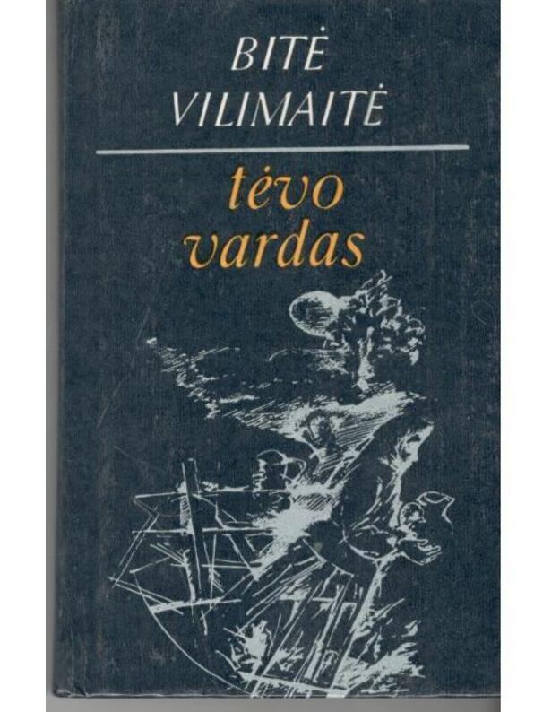 Tėvo vardas - Vilimaitė Bitė