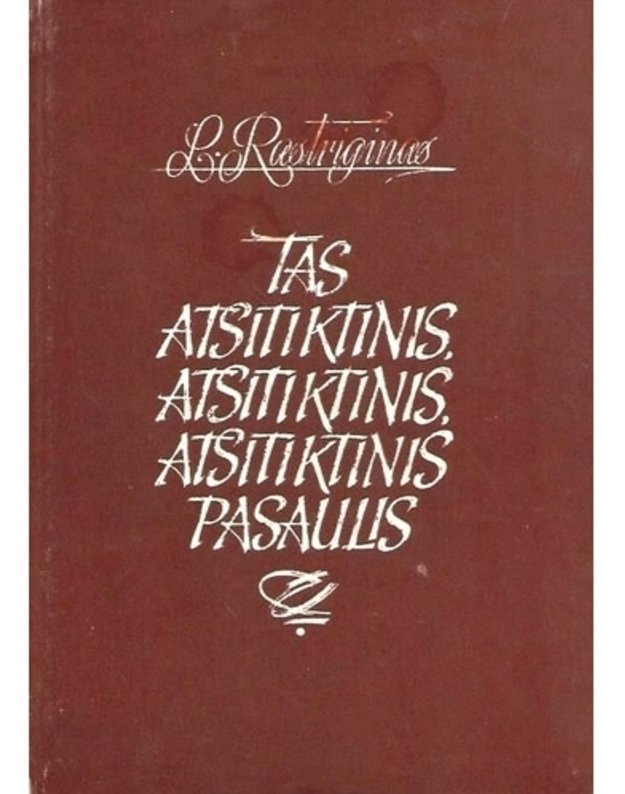 Tas atsitiktinis, atsitiktinis, atsitiktinis pasaulis - Rastriginas Leonard