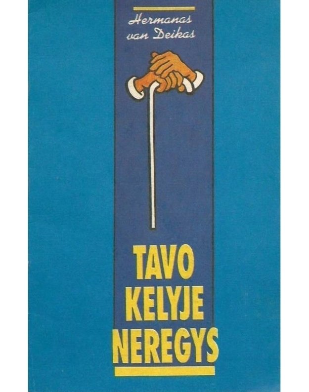 Tavo kelyje neregys - Hermanas von Deikas