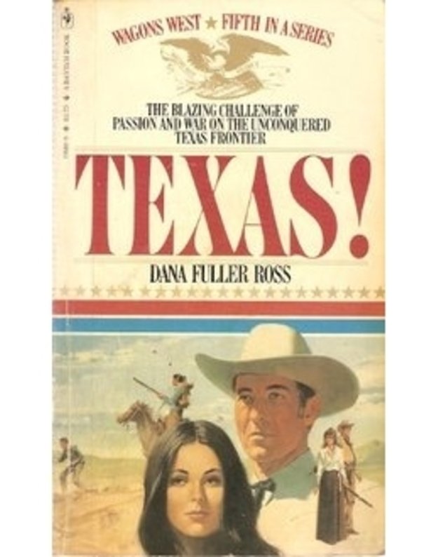 Texas! / Wagons West, 5 - Dana Fuller Ross