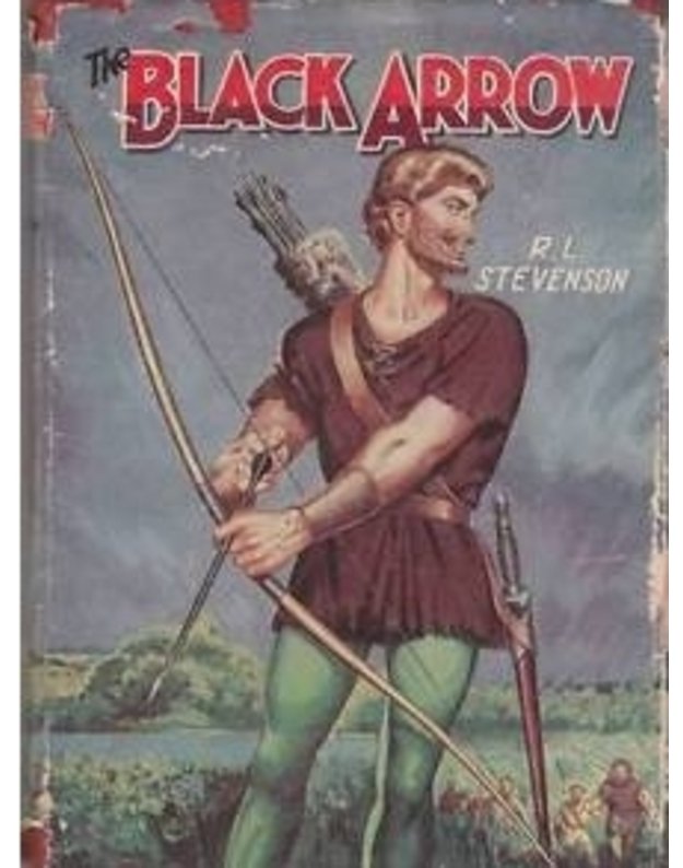 The Black Arrow - Stevenson Robert Louis