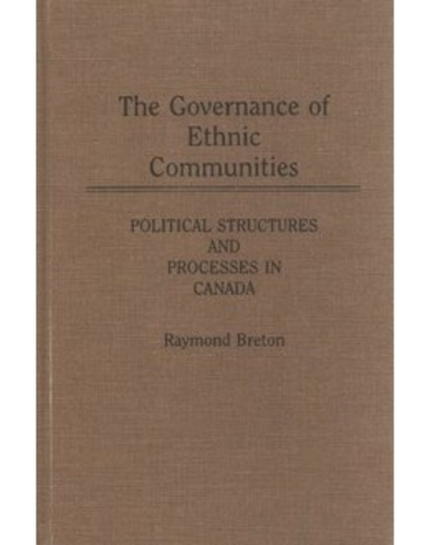 The Governance of Ethnic Communities - Raymond Breton