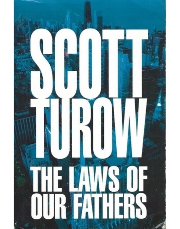 The laws of our fathers - Scott Turow