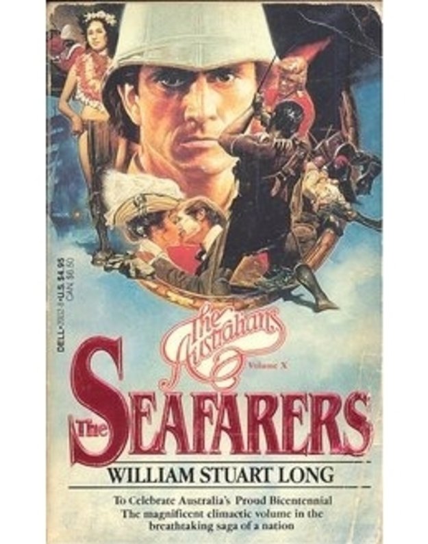 The Seafarers. Volume X of The Australians - William Stuart Long