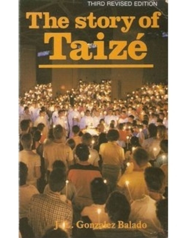 The story of Taize - J. L. Gonzalez Balado