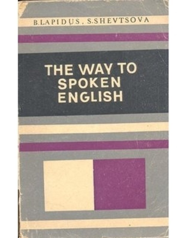 The Way to spoken English - V. Lapidus, S. Shevtsova