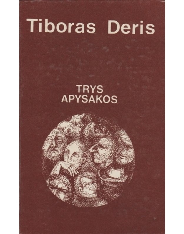 Tiboras Deris. Trys apysakos - Deris Tiboras