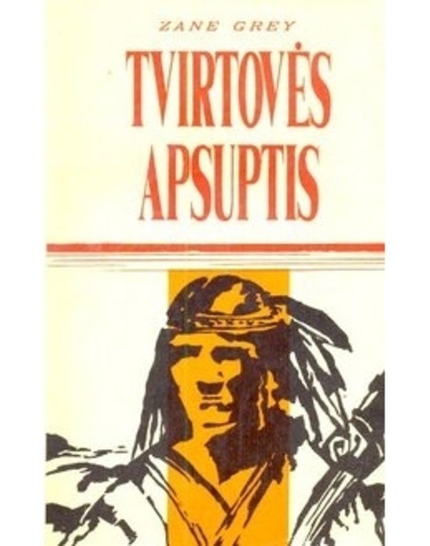 Tvirtovės apsuptis - Zane Grey