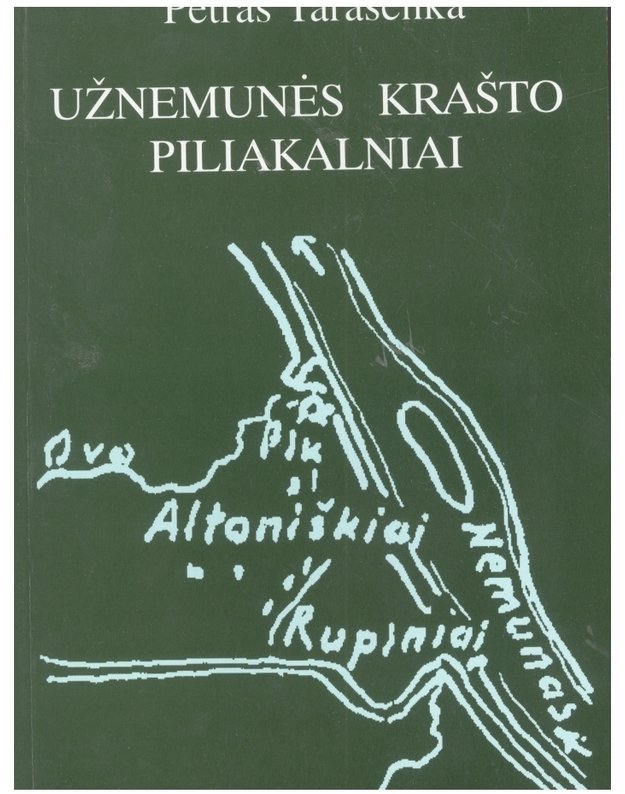 Užnemunės krašto piliakalniai - Tarasenka Petras 