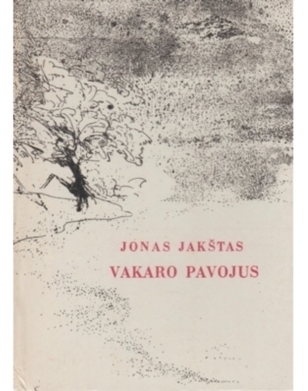 Vakaro pavojus. Lyrika - Jakštas Jonas