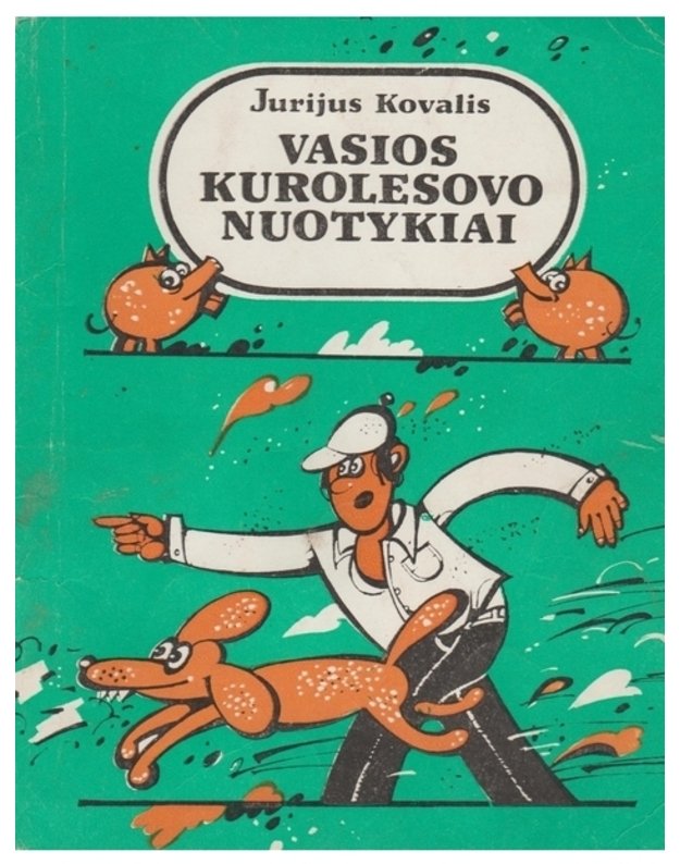 Vasios Kurolesovo nuotykiai. Apysaka - Kovalis Jurijus 