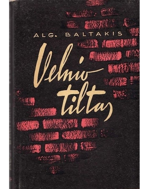 Velnio tiltas. Eilėraščiai - Baltakis Algimantas