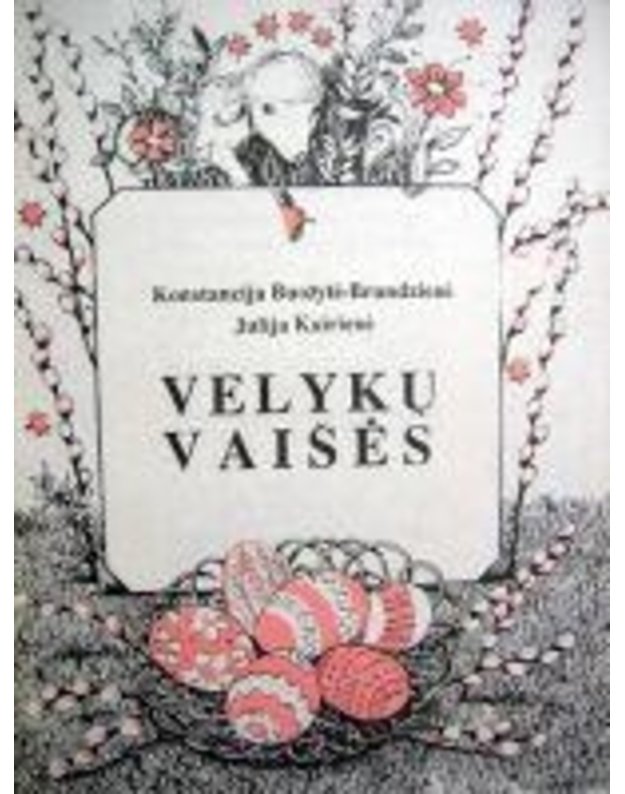 Velykų vaišės - Brundzienė K. Kairienė J.