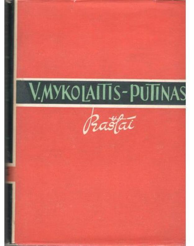 V. Mykolaitis-Putinas. Raštai II: Poema. Apsakymas. Dramos - Putinas Vincas Mykolaitis 