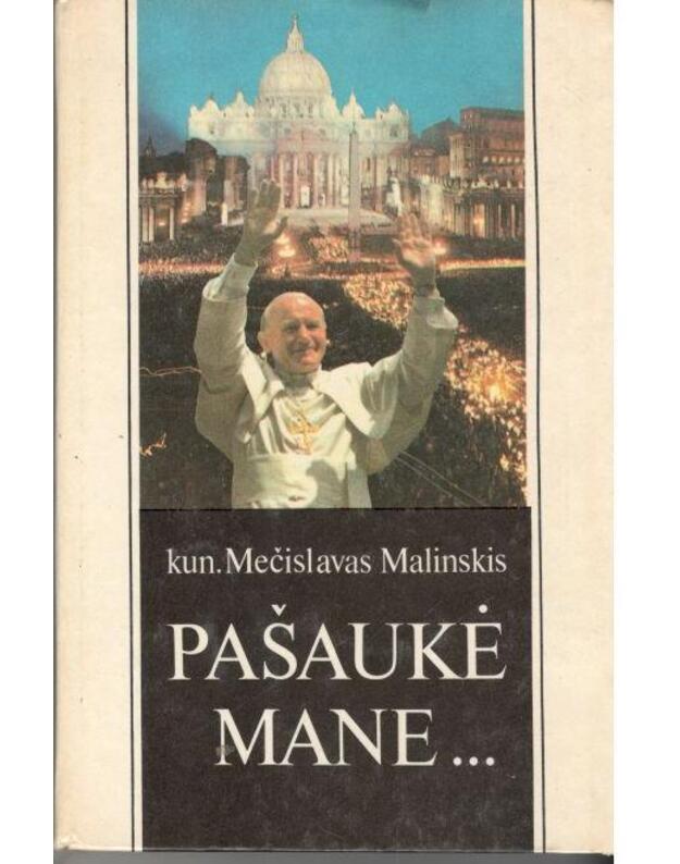 Pašaukė mane... - kun. Mečislavas Malinskis