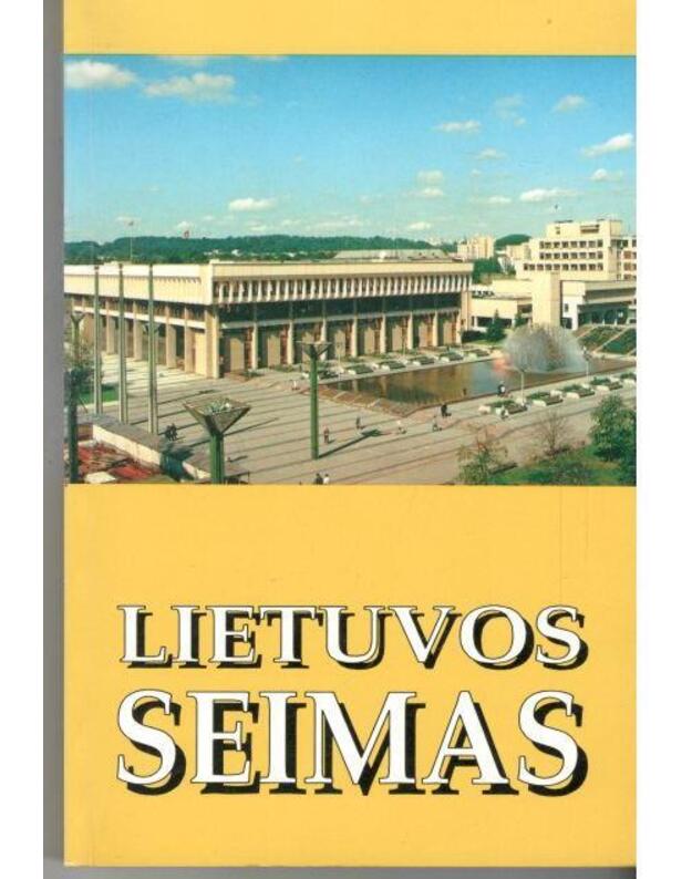 Lietuvos Seimas / The Seimas of Lithuania - V. Motulaitė, St. Venskevičius, E. Gudavičius