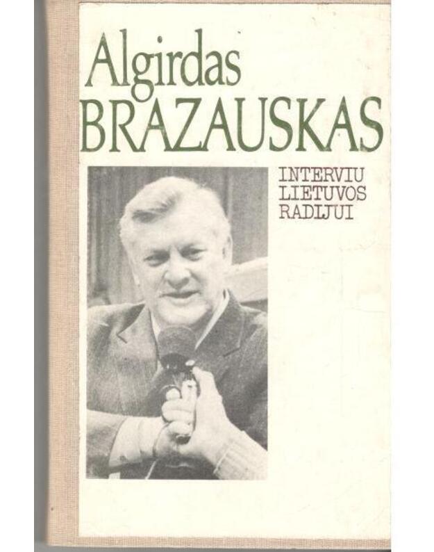 Interviu Lietuvos radijui - Brazauskas Algirdas