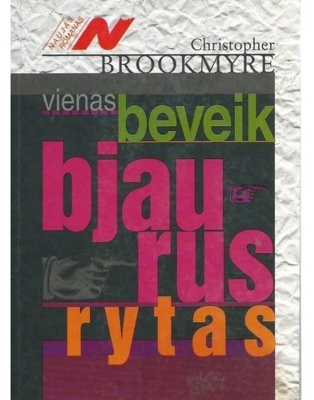 Vienas beveik bjaurus rytas - Brookmyre Christopher