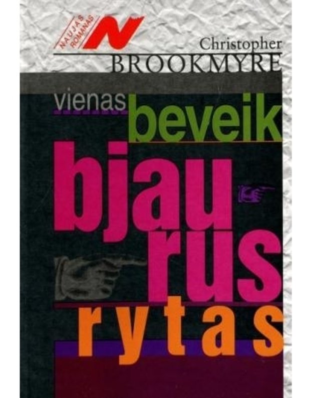 Vienas beveik bjaurus rytas / ser. Naujas romanas - Brookmyre Christopher