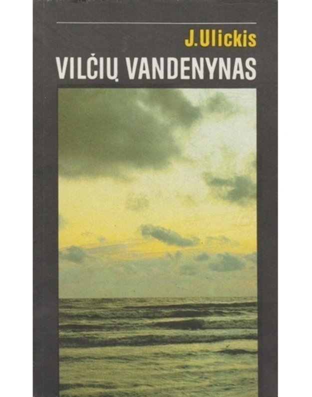 Vilčių vandenynas - Ulickis J.