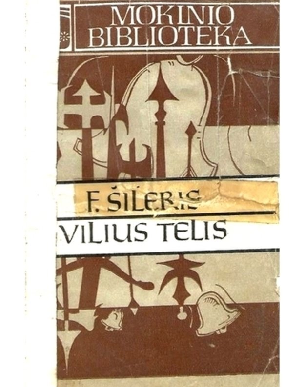 Vilius Telis / Mokinio biblioteka - Šileris Frydrichas