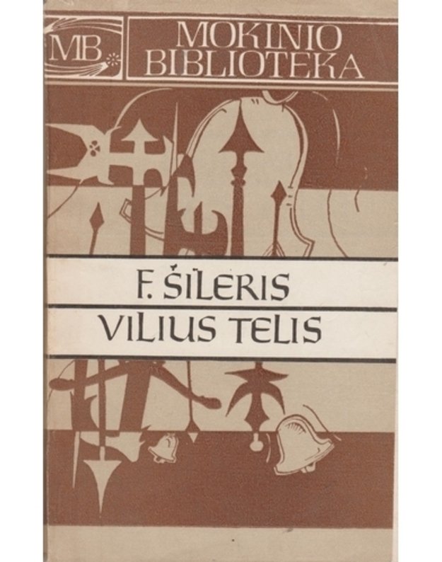 Vilius Telis / Mokinio biblioteka - Šileris Frydrichas