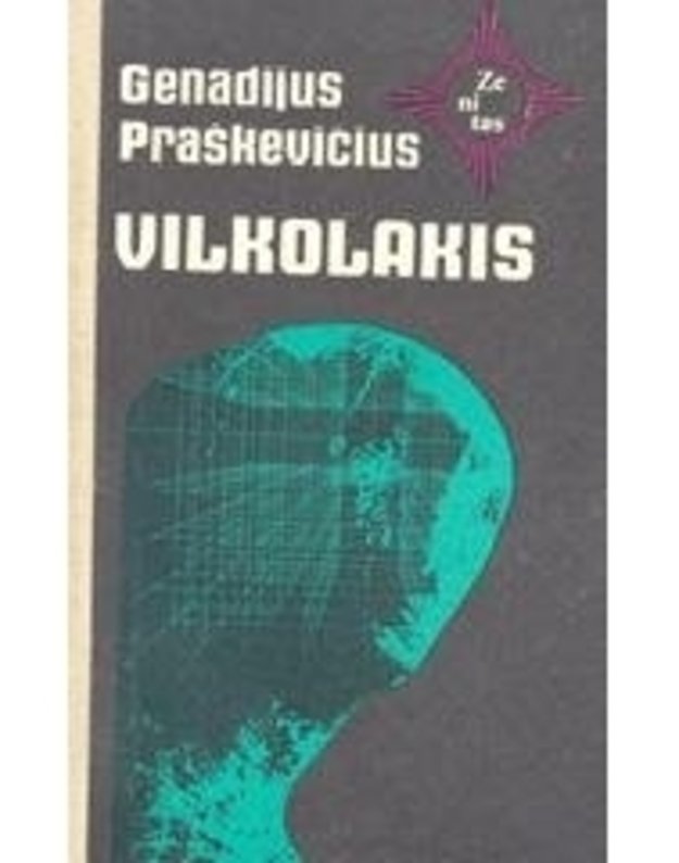 Vilkolakis / Zenitas - Praškevičius Genadijus