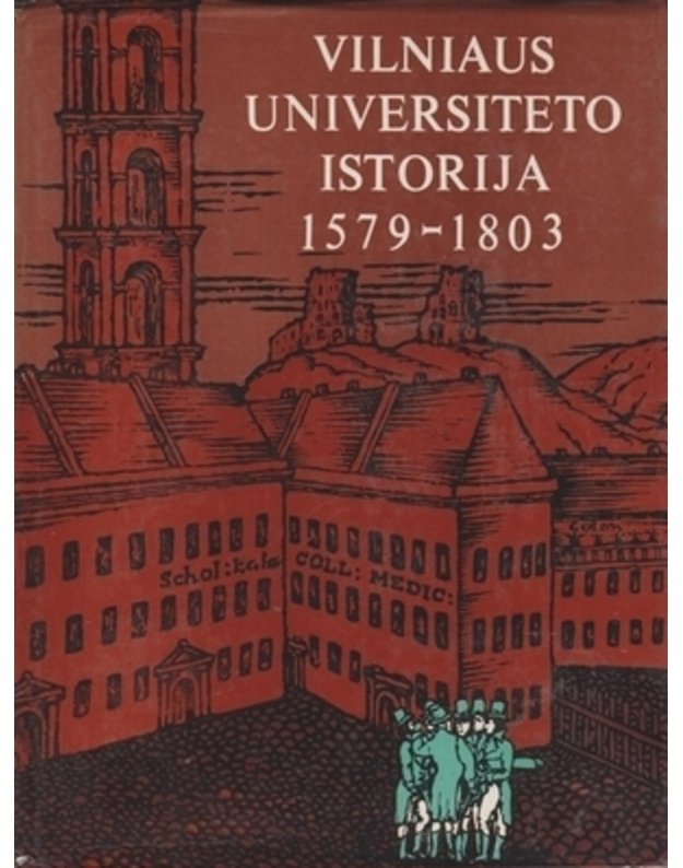 Vilniaus universiteto istorija 1579-1803 - Redakcinė kolegija