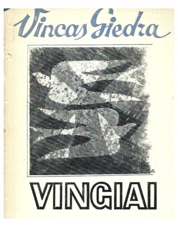 Vingiai. Eilėraščiai ir poema - Giedra Vincas