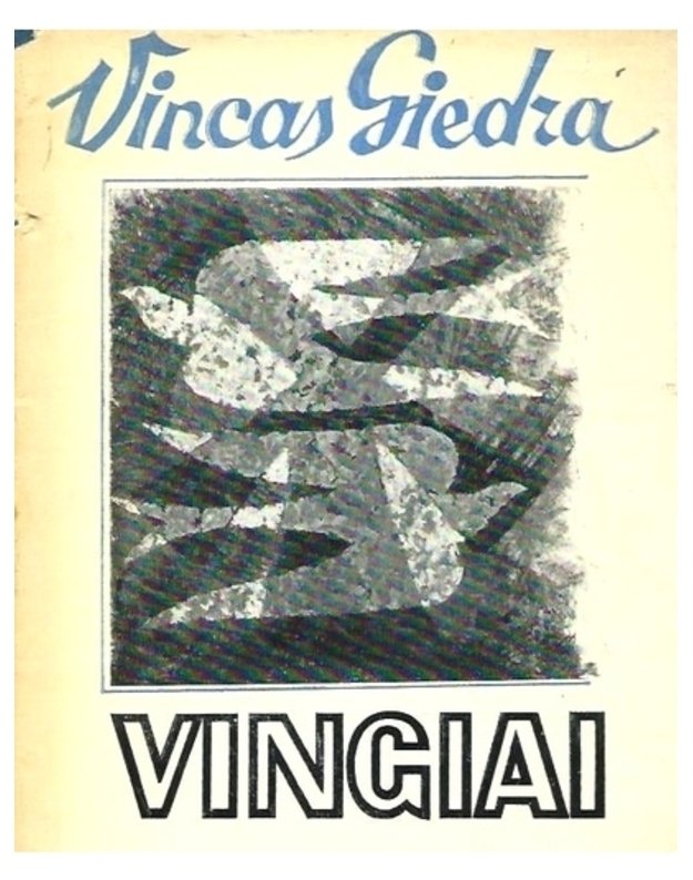 Vingiai. Eilėraščiai ir poema - Giedra Vincas