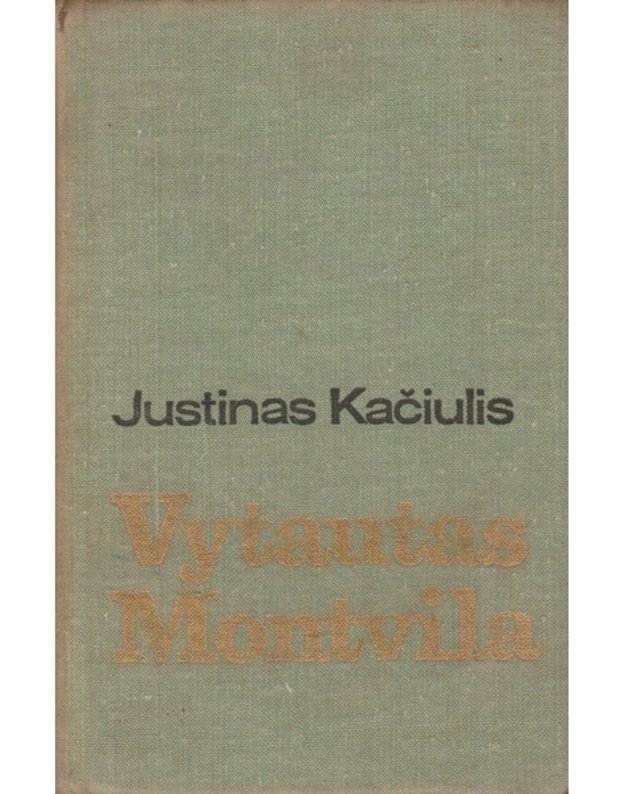 Vytautas Montvila - Kačiulis Justinas 