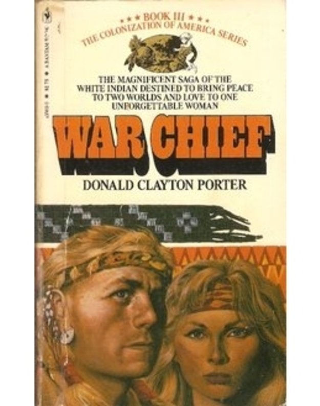 War Chief / The Colonization of America Series. Book 3 - Donald Clayton Porter